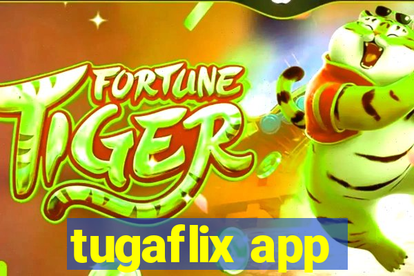 tugaflix app